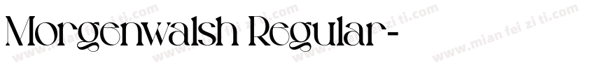 Morgenwalsh Regular字体转换